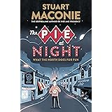 The Pie At Night: In Search of the North at Play