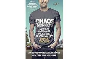 Chaos Monkeys: Inside the Silicon Valley Money Machine