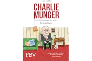 Charlie Munger: Ich habe dem nichts mehr hinzuzufügen