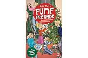 Fünf Freunde - Der verschwundene Weihnachtsschatz: Ein Weihnachtskrimi in 24 Kapiteln mit perforierten Seiten zum Auftrennen (Weihnachtskrimi-Reihe, Band 2)