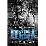 FECCIA: gay romance (Dalla Parte Sbagliata Vol. 1)