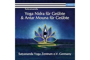 Yoga Nidra für Geübte & Antar Mouna für Geübte
