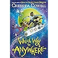 Which Way to Anywhere: From the No.1 bestselling author of HOW TO TRAIN YOUR DRAGON