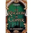 The Kingdom of Copper: Escape to a city of adventure, romance, and magic in this thrilling epic fantasy trilogy (The Daevabad