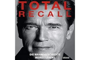 Total Recall: Die wahre Geschichte meines Lebens