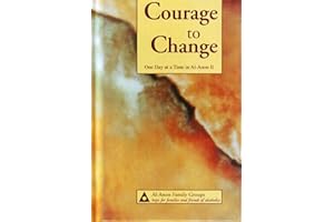 Courage to Change: One Day at a Time in Al-Anon II