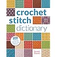 Crochet Stitch Dictionary: 200 Essential Stitches with Step-by-Step Photos