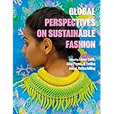 Global Perspectives on Sustainable Fashion