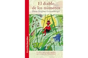 El diablo de los números: Un libro para todos aquellos que temen a las Matemáticas: 5 (Las Tres Edades / Nos Gusta Saber)