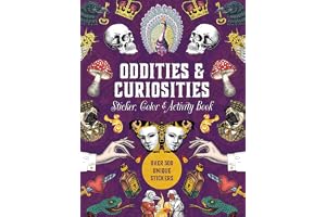 Oddities & Curiosities Sticker, Color & Activity Book: Over 500 Unique Stickers