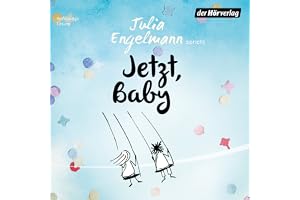 Jetzt, Baby