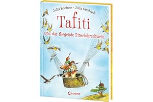 Tafiti und das fliegende Pinselohrschwein (Band 2): Komm mit nach Afrika und lerne die Welt des beliebten Erdmännchens kennen - Erstlesebuch zum Vorlesen und ersten Selberlesen ab 6 Jahren
