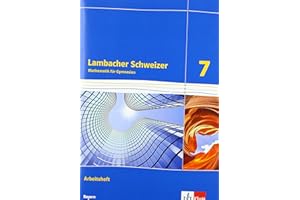 Lambacher Schweizer Mathematik für Gymnasien 7: Arbeitsheft mit Lösungen Klasse 7 (Lambacher Schweizer. Ausgabe für Bayern ab 2017)