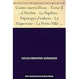 La Petite Fille Aux Allumettes Et Les Plus Beaux Contes D Andersen Ebook Andersen Hans Christian Amazon Fr