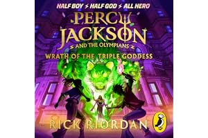 Percy Jackson and the Olympians: Wrath of the Triple Goddess: The final epic adventure in the original bestselling series