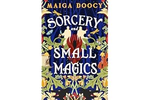 Sorcery and Small Magics: The Sunday Times bestselling cosy fantasy
