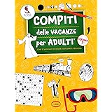 Compiti delle vacanze per adulti (Vol. 2)