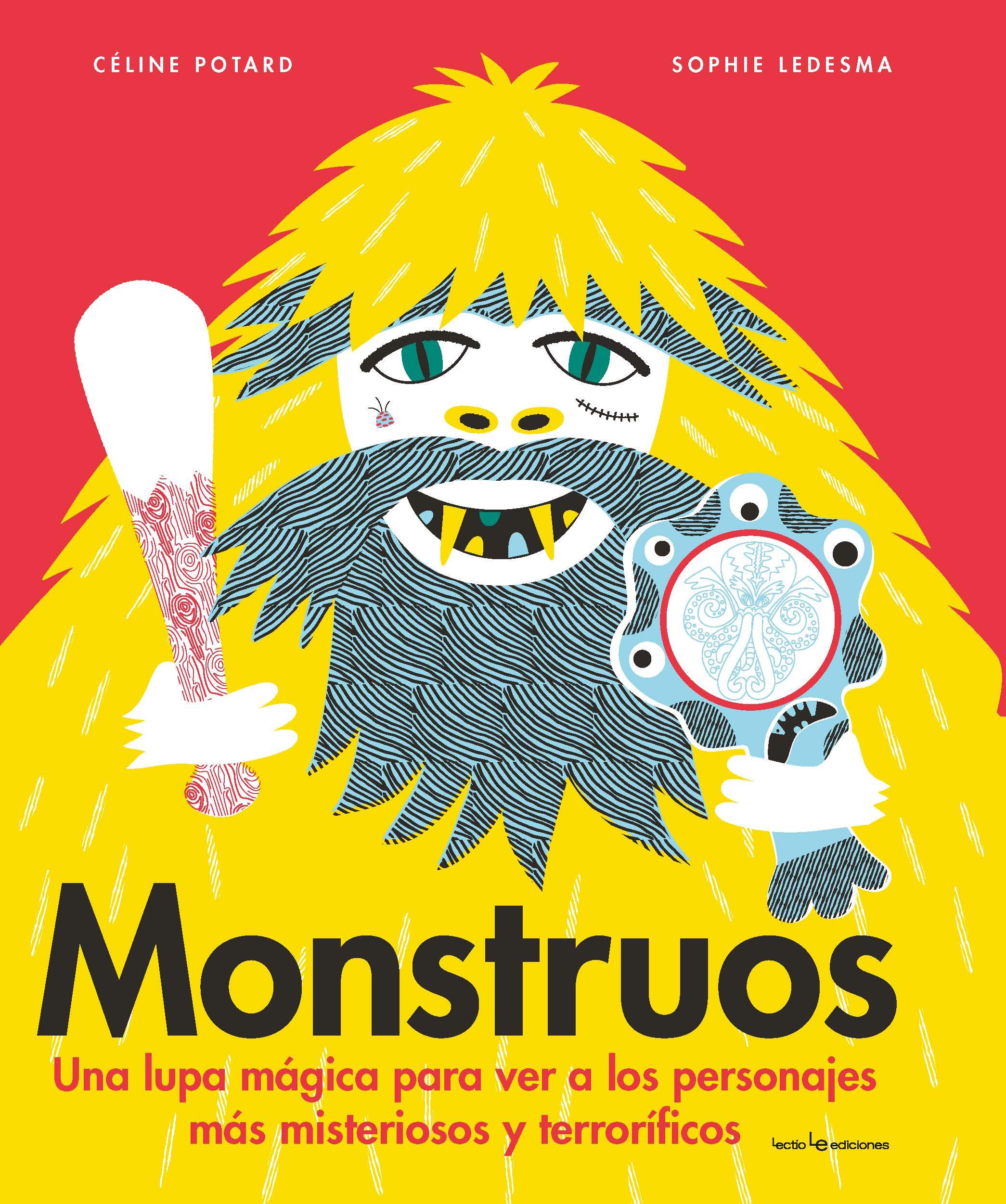 Monstruos: Una lupa mágica para ver a los personajes más misteriosos y terroríficos