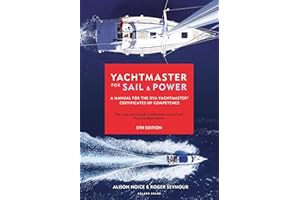 Yachtmaster for Sail and Power: A Manual for the Rya Yachtmaster Certificates of Competence