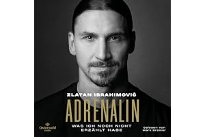 Adrenalin: Was ich noch nicht erzählt habe