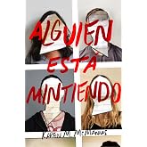 Alguien est&aacute; mintiendo / One of Us is Lying (Spanish Edition)