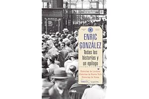 Todas las historias y un epílogo (Otros No Ficción)