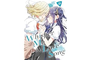 Whisper Me a Love Song 9: Unflipped Manga
