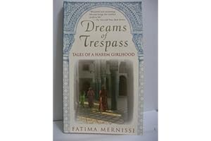 Dreams of Trespass: Tales of a Harem Girlhood