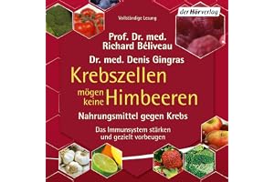 Krebszellen mögen keine Himbeeren: Nahrungsmittel gegen Krebs