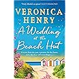 A WEDDING AT THE BEACH HUT: The feel-good read of the summer from the Sunday Times top-ten bestselling author