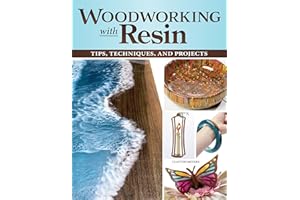 Woodworking with Resin: Tips, Techniques, and Projects