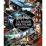 Harry Potter - La Magie des films (nouvelle édition)