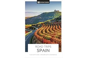 DK Eyewitness Road Trips Spain: plan with ease, explore with confidence (Travel Guide)