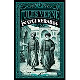 İnat&ccedil;ı Keraban - Jules Verne