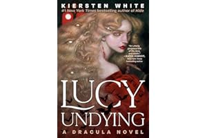 Lucy Undying: A Dracula Novel