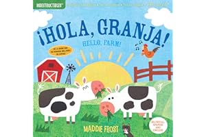 Indestructibles: ¡Hola, granja! / Hello, Farm!: Chew Proof · Rip Proof · Nontoxic · 100% Washable (Book for Babies, Newborn Books, Safe to Chew)