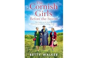 The Cornish Girls Before the Storm: The brand-new feel-good, heartwarming WW2 historical family saga to cosy up with in 2025: Book 9 (The Cornish Girls Series)
