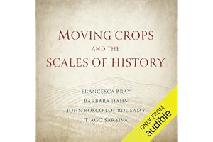 Moving Crops and the Scales of History