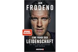 Eine Frage der Leidenschaft: Mit Mut und Motivation zum Erfolg