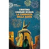 La carrozza della Santa (Le indagini del vicequestore Vanina Guarrasi Vol. 6)