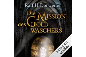 Die Mission des Goldwäschers