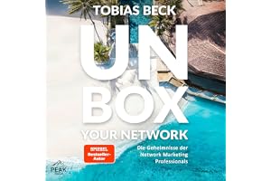 Unbox your Network: Die Geheimnisse der Network Marketing Professionals