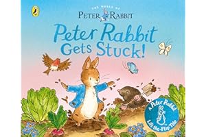 The World of Peter Rabbit: Peter Rabbit Gets Stuck!: A lift-the-flap board book (Peter Rabbit Lift-the-Flap Tales, 1)