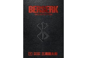 DARK HORSE COMICS Berserk Deluxe Volume 11: Collects Berserk Volumes 31-33