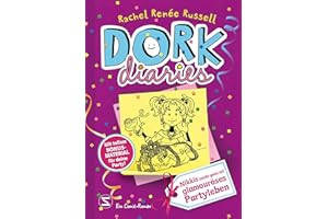 DORK Diaries, Band 02: Nikkis (nicht ganz so) glamouröses Partyleben: Mit tollem Bonusmaterial für deine Party: Lustiger Comic-Roman für alle Teenie-Mädchen ab 10