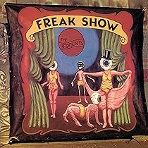Freak Show (Preserved Edition) (3CD): Amazon.co.uk: CDs & Vinyl