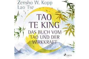 Tao Te King - Das Buch vom Tao und der Wirkkraft