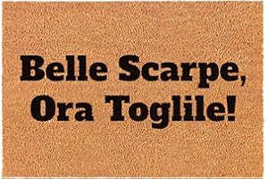 WELCOMAT - Zerbino Ingresso Esterno Belle Scarpe Ora Toglile - Dimensioni 40x60 cm - Zerbino Ingresso Casa Simpatico, In Fibra Naturale di Cocco,