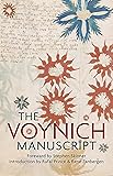 The Voynich Manuscript: The World's Most Mysterious and Esoteric Codex: The Complete Edition of the World' Most…
