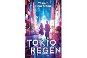 Tokioregen: Einzigartiger, tief berührender Roman. Ausgezeichnet mit dem DELIA-Literaturpreis 2024.